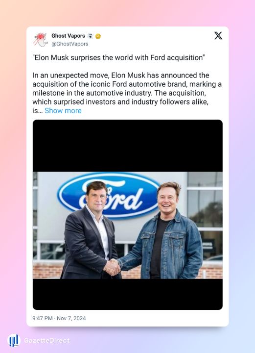 Ghost Vapors on Twitter falsely reported Elon Musk's acquisition of Ford Motor Company.